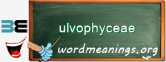 WordMeaning blackboard for ulvophyceae